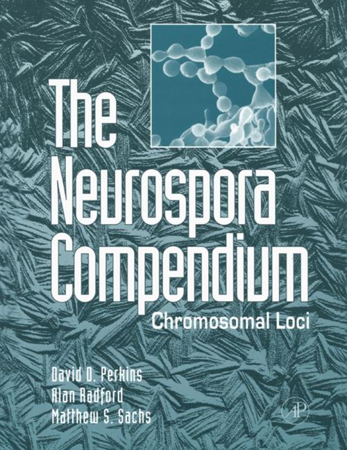 Cover of the book The Neurospora Compendium by David D. Perkins, Alan Radford, Matthew S. Sachs, Elsevier Science
