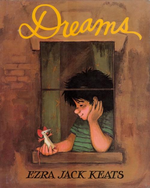 Cover of the book Dreams by Ezra Jack Keats, Penguin Young Readers Group