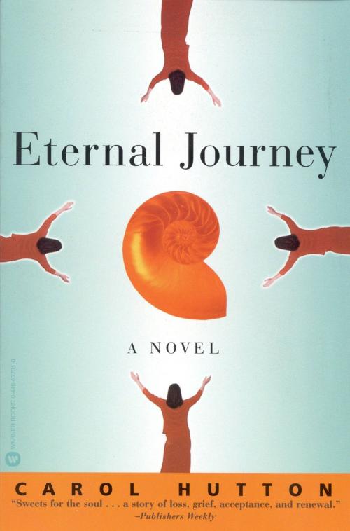 Cover of the book Eternal Journey by Carol Hutton, Grand Central Publishing