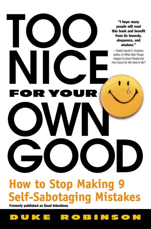 Cover of the book Too Nice for Your Own Good by Duke Robinson, Grand Central Publishing