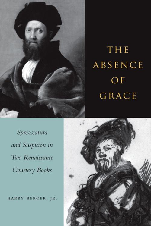 Cover of the book The Absence of Grace by Harry Berger Jr., Stanford University Press
