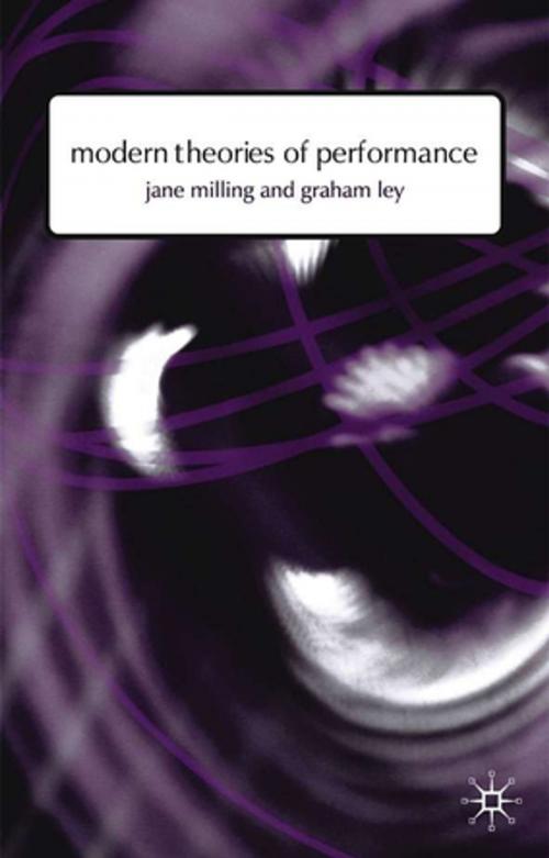 Cover of the book Modern Theories of Performance by Dr Jane Milling, Dr Graham Ley, Palgrave Macmillan