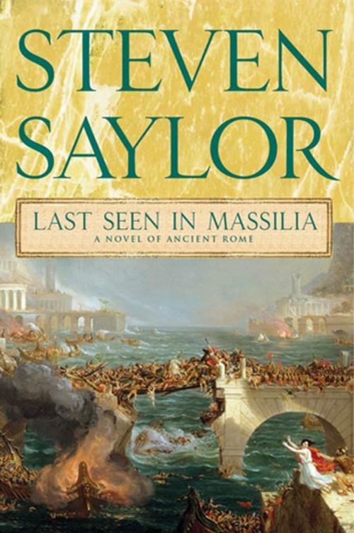 Cover of the book Last Seen in Massilia by Steven Saylor, St. Martin's Press