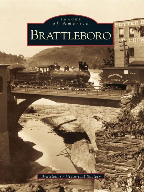 Cover of the book Brattleboro by Brattleboro Historical Society, Arcadia Publishing Inc.