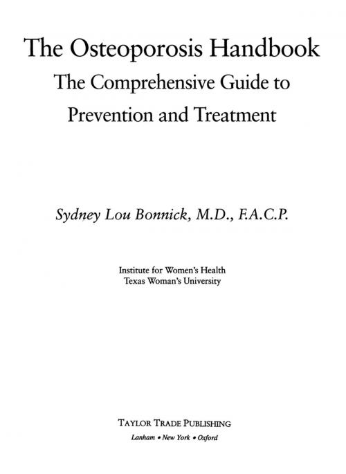 Cover of the book The Osteoporosis Handbook by Sydney Lou Bonnick, Taylor Trade Publishing