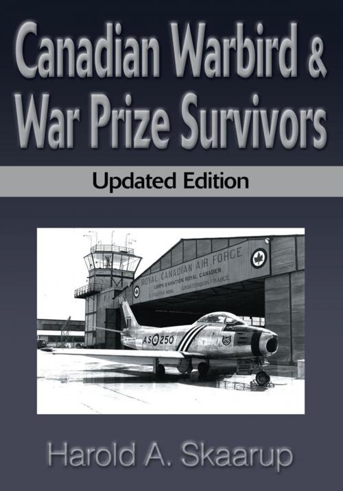 Cover of the book Canadian Warbird & War Prize Survivors by Harold A. Skaarup, iUniverse