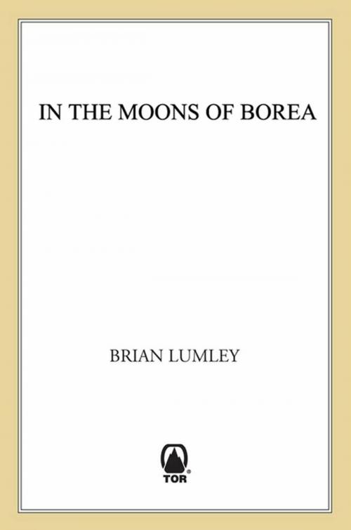 Cover of the book In the Moons of Borea by Brian Lumley, Tom Doherty Associates