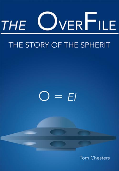 Cover of the book The Overfile by Tom Chesters, iUniverse