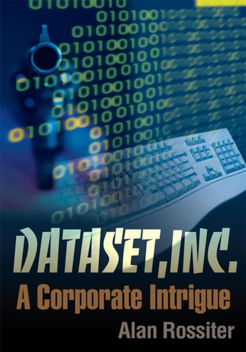 Cover of the book Dataset, Inc. by Alan Paul Rossiter, iUniverse