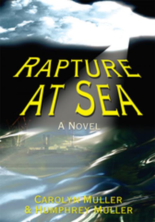 Cover of the book Rapture at Sea by Carolyn Muller, Humphrey Muller, iUniverse