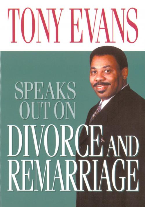 Cover of the book Tony Evans Speaks Out on Divorce and Remarriage by Tony Evans, Moody Publishers