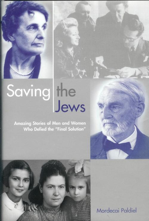 Cover of the book Saving the Jews by Mordecai Paldiel, Taylor Trade Publishing