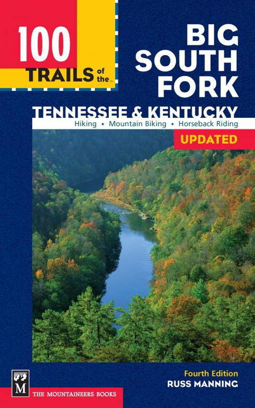 Cover of the book 100 Trails of the Big South Fork by Russ Manning, Mountaineers Books