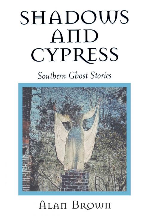 Cover of the book Shadows and Cypress by Alan Brown, University Press of Mississippi