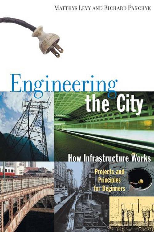 Cover of the book Engineering the City by Matthys Levy, Richard Panchyk, Chicago Review Press