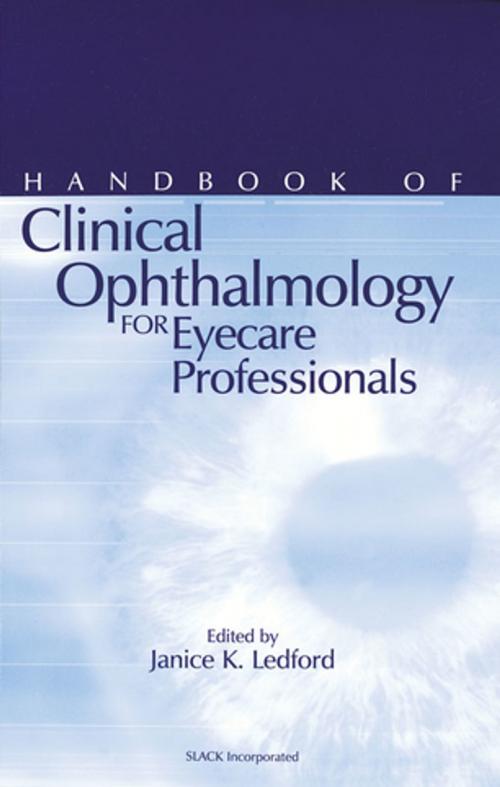 Cover of the book Handbook of Clinical Ophthalmology for Eyecare Professionals by , SLACK Incorporated