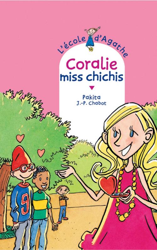 Cover of the book Coralie Miss Chichis by Pakita, Rageot Editeur