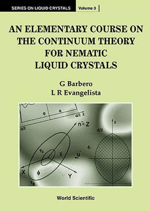 Cover of the book An Elementary Course on the Continuum Theory for Nematic Liquid Crystals by G Barbero, L R Evangelista, World Scientific Publishing Company