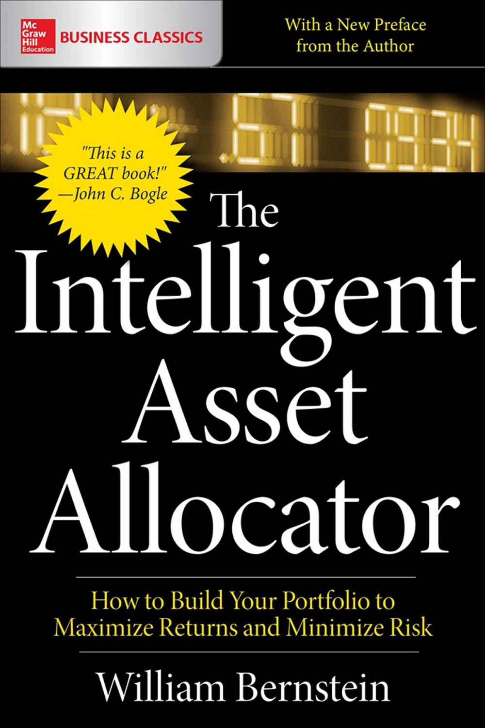 Big bigCover of The Intelligent Asset Allocator: How to Build Your Portfolio to Maximize Returns and Minimize Risk