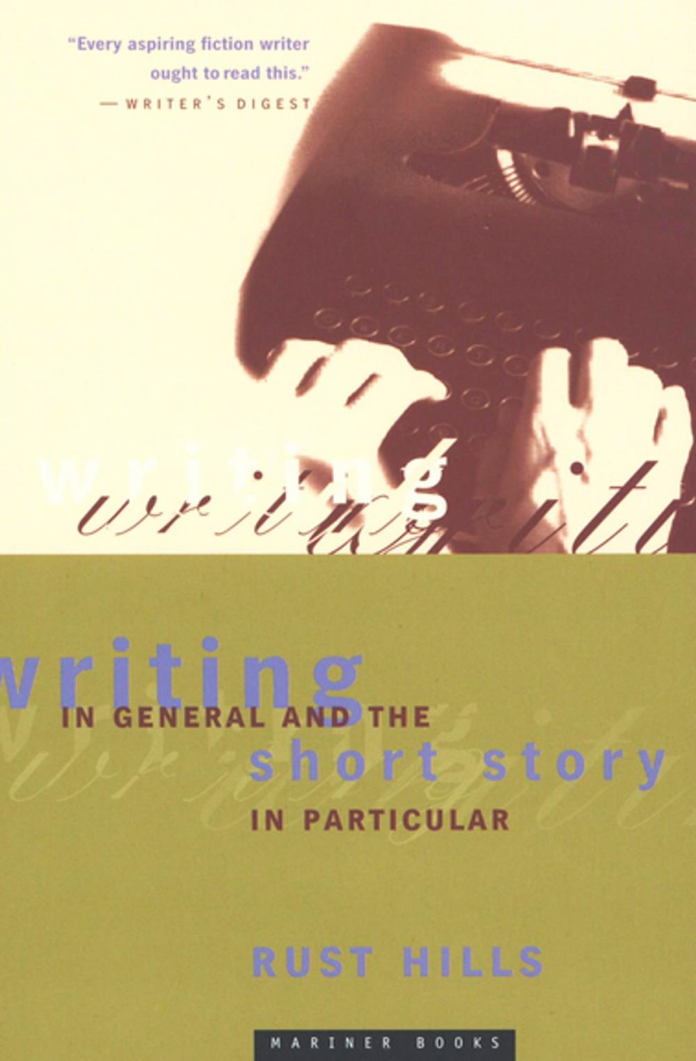 Big bigCover of Writing in General and the Short Story in Particular