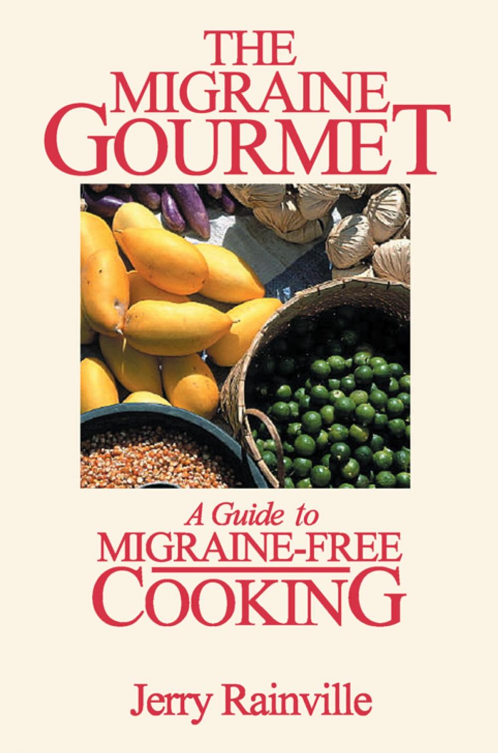 Big bigCover of The Migraine Gourmet
