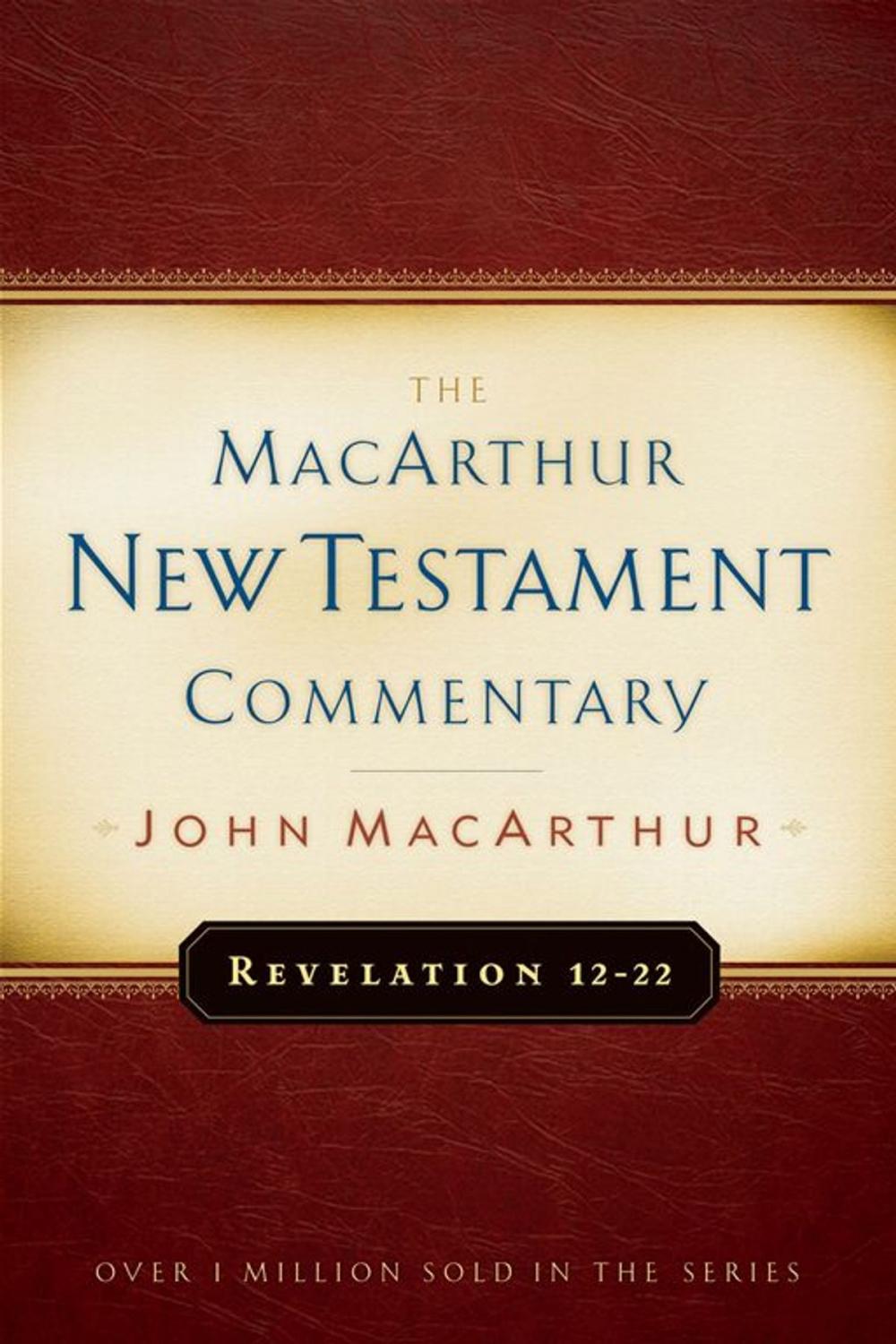 Big bigCover of Revelation 12-22 MacArthur New Testament Commentary