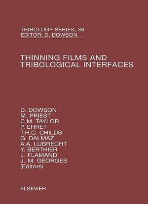Cover of the book Thinning Films and Tribological Interfaces by John B. Vinturella, Suzanne M. Erickson