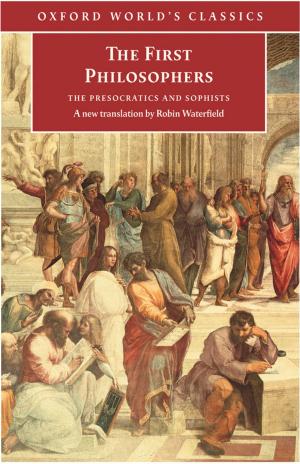 Cover of the book The First Philosophers: The Presocratics and Sophists by Rana Mitter