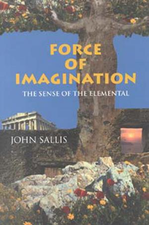 Cover of the book Force of Imagination by 