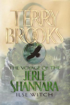 bigCover of the book The Voyage of the Jerle Shannara: Ilse Witch by 