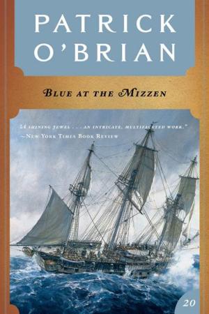 bigCover of the book Blue at the Mizzen (Vol. Book 20) (Aubrey/Maturin Novels) by 