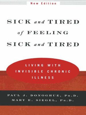 Cover of Sick and Tired of Feeling Sick and Tired: Living with Invisible Chronic Illness (New Edition)