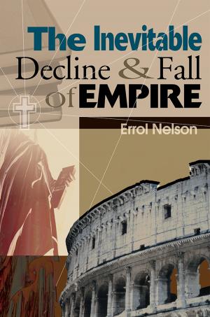 Cover of the book The Inevitable Decline and Fall of Empire by David Gretch