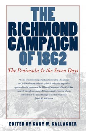 Cover of the book The Richmond Campaign of 1862 by Matthew J. Smith