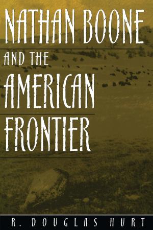 Cover of the book Nathan Boone and the American Frontier by Robert Guillaume, David Ritz