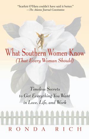 Cover of the book What Southern Women Know (That Every Woman Should) by Jennifer Ashley