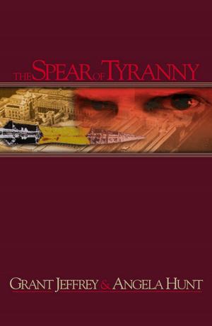 Cover of the book The Spear of Tyranny by Chris Tomlin, Darren Whitehead