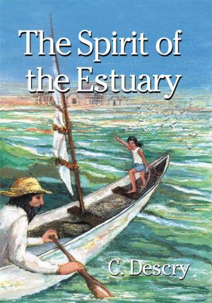 Cover of the book The Spirit of the Estuary by Alicia G. Smith-Mackall