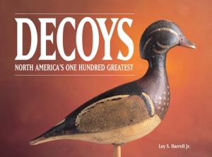 Cover of the book Decoys - North America's One Hundred Greatest by Rohn Strong