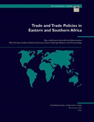 Cover of the book Trade and Trade Policies in Eastern and Southern Africa by S.D. Johnson