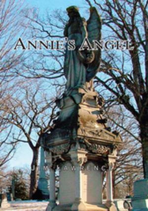 Cover of the book Annie's Angel by Bruce M. Williams MS MS HCA