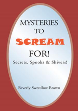 Cover of the book Mysteries to Scream For! by Chérune Clewley