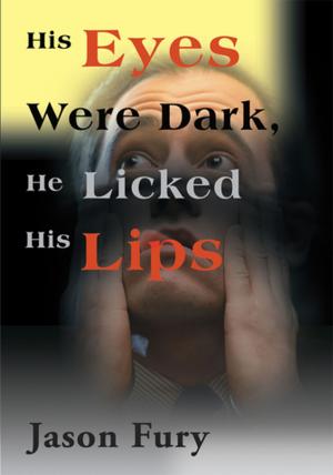Cover of the book His Eyes Were Dark, He Licked His Lips by Andrew Shankland