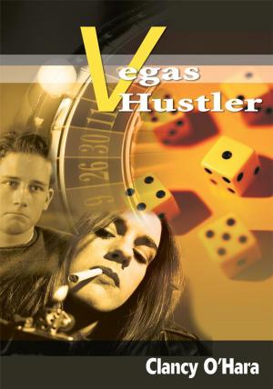 Cover of the book Vegas Hustler by Alexander O-Meagher