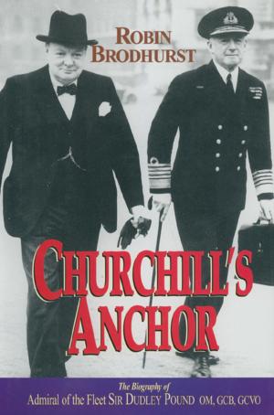 Cover of the book Churchill's Anchor by John Grehan, Martin Mace