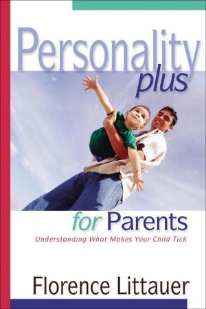 Cover of the book Personality Plus for Parents by Serena B. Miller