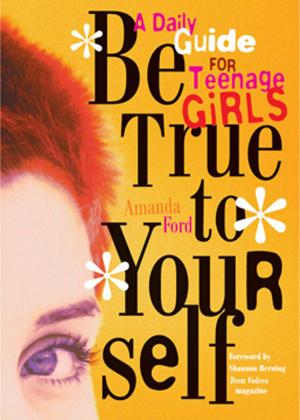 Cover of the book Be True to Yourself by Hadley Finch
