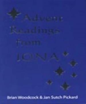 Cover of the book Advent Readings from Iona by Ruth Burgess