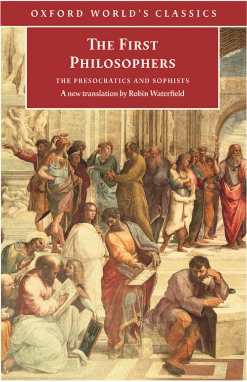 Cover of the book The First Philosophers: The Presocratics and Sophists by , Oxford University Press, UK