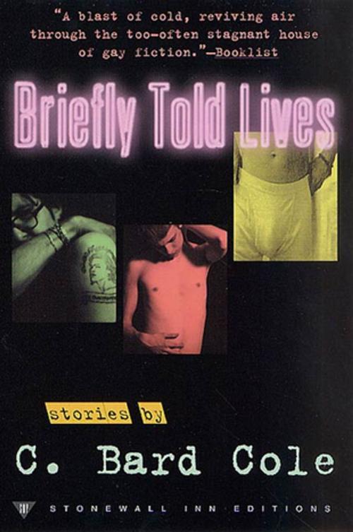 Cover of the book Briefly Told Lives by C. Bard Cole, St. Martin's Press